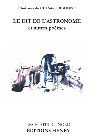 article image Étudiants du CELSA-SORBONNE : Le Dit de l'Astronome et autres poèmes