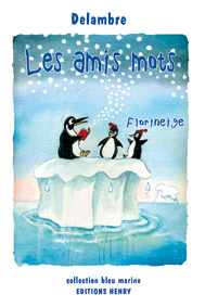 article image Delambre : Les amis mots (florineige)