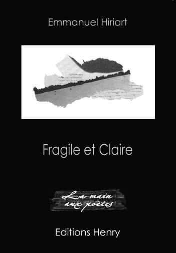 article image Hiriart Emmanuel : Fragile et Claire
