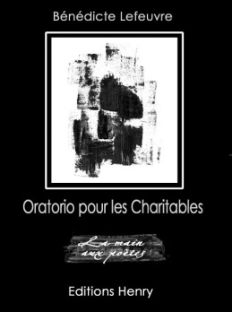 article image Lefeuvre Bénédicte : Oratorio pour les Charitables